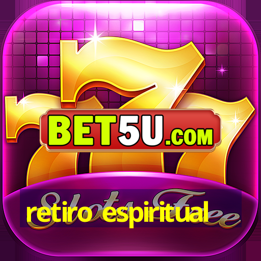 retiro espiritual